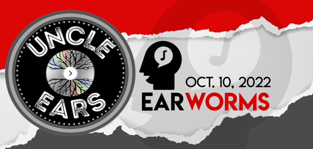 Uncle Earworms: Ten Tunes To Check Out&nbsp;(10/10/22)