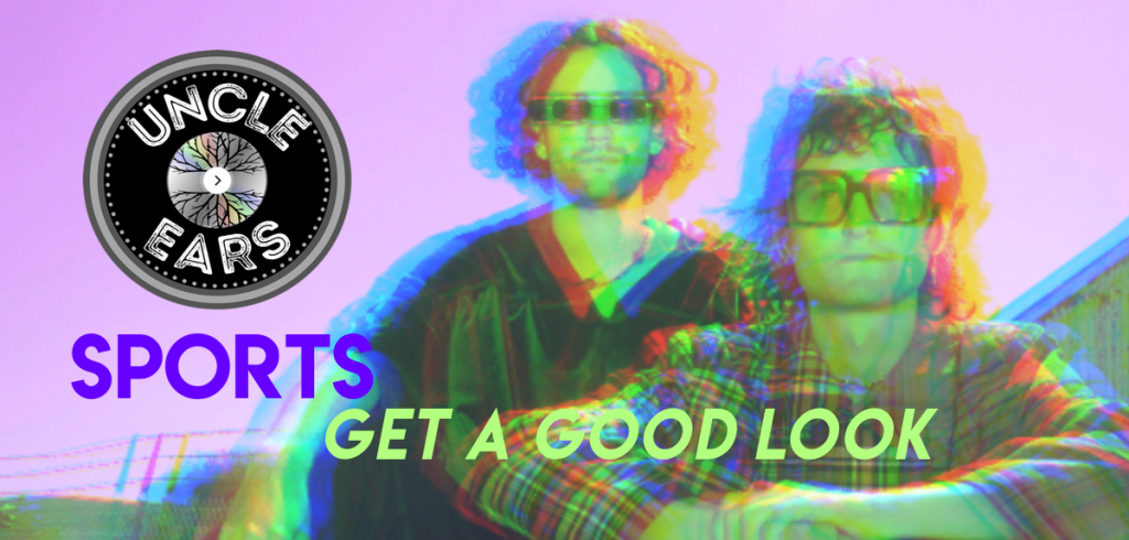 Sports Blends Indie Funk, Pop And Pyschedelica In Pulsing LP “Get A Good&nbsp;Look”