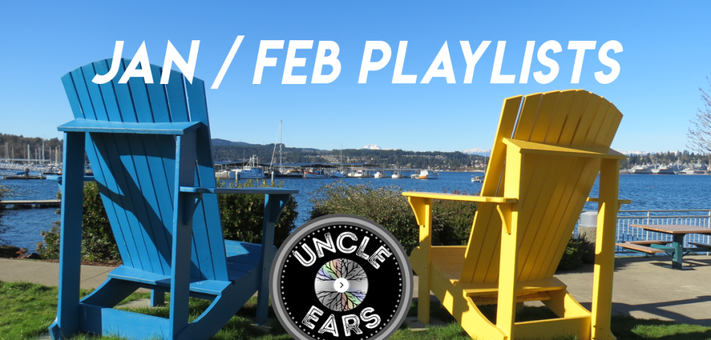 Uncle Ears January (47 songs) and February (ongoing) YouTube Playlists