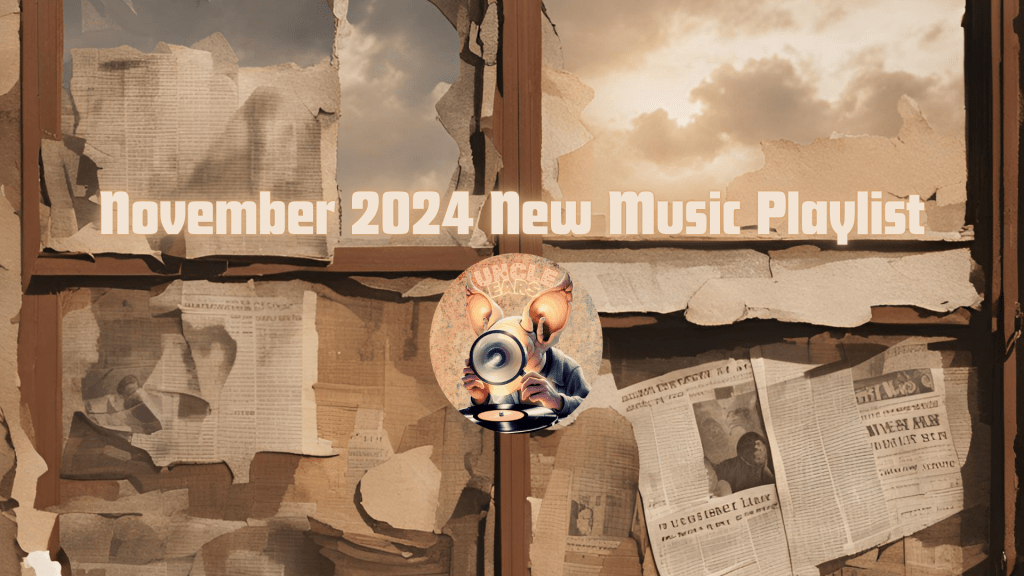New Music Playlist For November&nbsp;2024